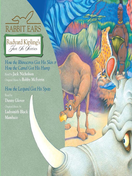 Title details for Rabbit Ears Rudyard Kipling's Just So Stories by Rabbit Ears - Available
